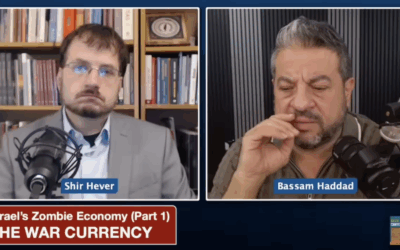 L’économie zombie d’Israël. Première partie: l’argent de la guerre