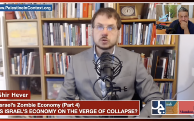 L’économie zombie d’Israël. Quatrième partie : l’économie israélienne est-elle au bord de l’effondrement?