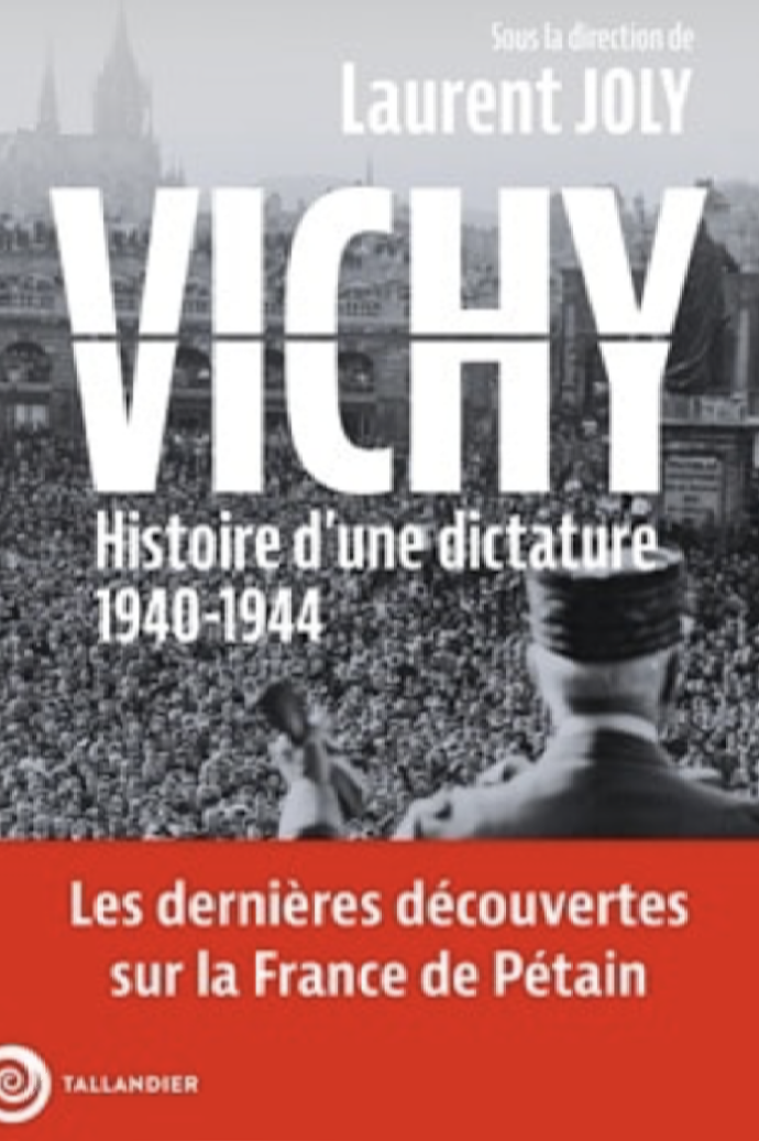 Vichy. Histoire d&rsquo;une dictature 1940-1944